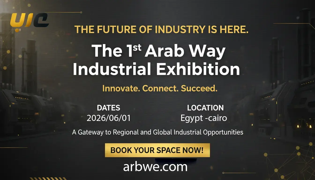 The 1st Arbwe Industrial Exhibition | معرض عرب وي الصناعي الأول